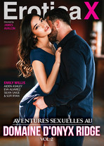 Aventures sexuelles au Domaine d'Onyx Ridge vol.2